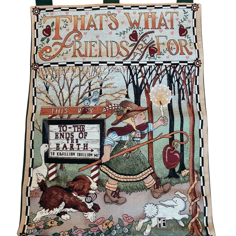 Mary Engelbreit Friends Tapestry Wall Hanging That’s What Friends Are For 26x36”